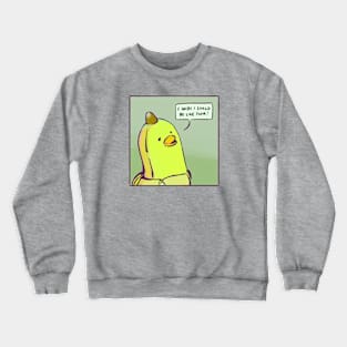 I Wish I Could Be Like Them! Crewneck Sweatshirt